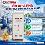 Ổn áp 3 pha cho trạm bơm chuyên dùng duy trì áp lực nước ổn định, bảo vệ hệ thống máy bơm công suất lớn chống sụt áp và mất pha.